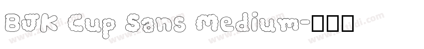 BJK Cup Sans Medium字体转换